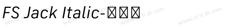 FS Jack Italic字体转换 FS Jack Italic字体转换